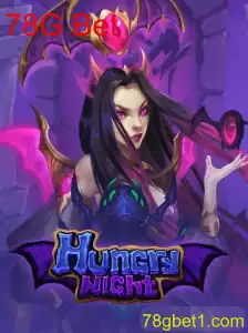 Explorando o Mundo do Jogo HungryNight e a Atração da Plataforma 78G Bet