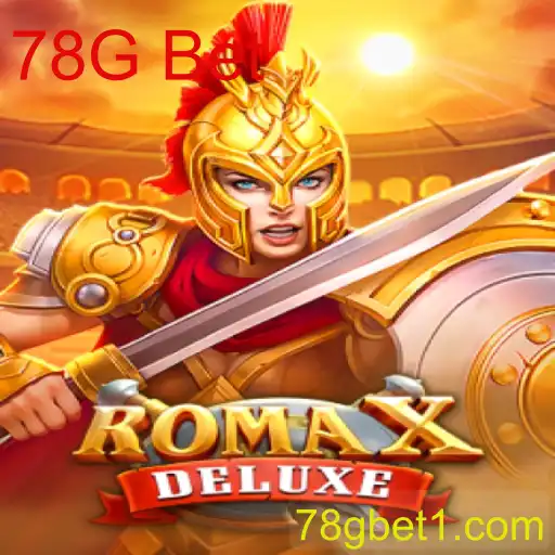 RomaXDeluxe: Descubra o Fascinante Mundo do Jogo com 78G Bet