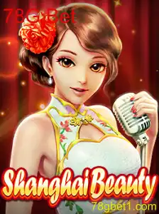 Explorando o Fascinante Mundo de ShanghaiBeauty: As Regras e Estratégias do Jogo Com 78G Bet